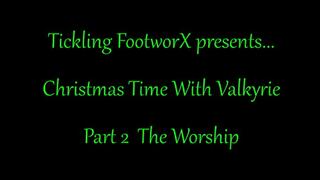 Christmas Time With Valkyrie Part 2 The Worship