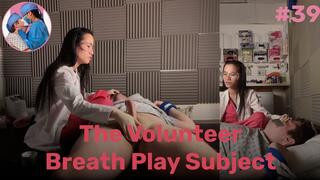 The Volunteer Breath Play Subject