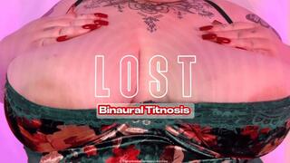 LOST: Binaural Titnosis | BBW Goddess | Big Tits Mesmerize