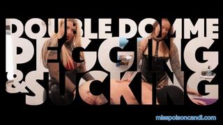 Double Domme Pegging And Sucking
