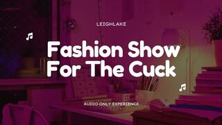 Fashion Show For The Cuck - MP3 Audio - LeighLake Sample price