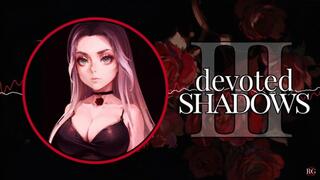 [Erotic Audio] Devoted Shadows Ch III