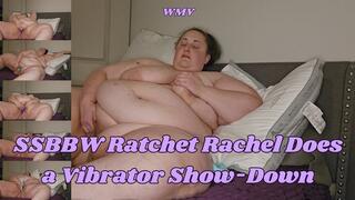 Vibrator Showdown: Which One Makes Me Cum Hardest? SSBBW Ratchet Rachel WMV