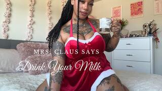 Mrs Claus Says Drink Your Milk
