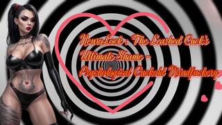 NeuroLock : The Leashed Cuck’s Ultimate Shame - Psychological Cuckold Mindfuckery 32 min