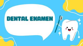 dental exam