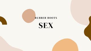 Fucking with rubber boots