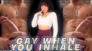 GAY WHEN YOU INHALE - AROMA MAKE ME BI JOI by Goddess Ada