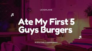 Telling You About Eating My First 5 Guys Burgers - An MP3 Audio Descripton - LeighLake