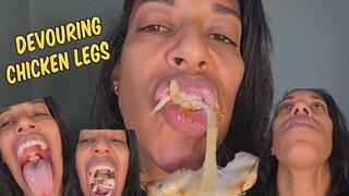 Devouring Chicken Legs nom