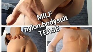 MILF nylon bodysuit TEASE