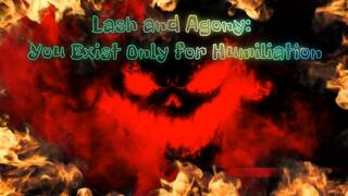 Lash and Agony: You Exist Only for Humiliation 9 min