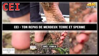 CEI - Ton repas de merdeux terre et sperme 4K
