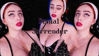 Denial & Surrender