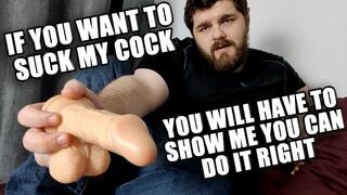 One Chance to Prove You Can Suck My Cock: Deepthroat Challenge!