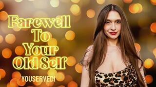 Farewell to Your Old Self - Humiliation Mind Fuck Degradation