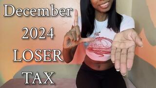 December 2024 Loser Tax