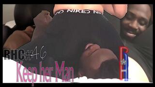 RHC46 - Keep her Man