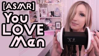 [ASMR] You LOVE Men