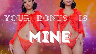 Bonus Belongs To Me