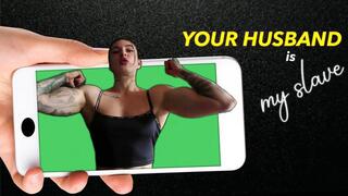 YOUR HUSBAND IS MY SLAVE