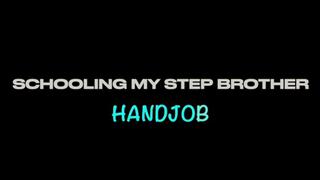 Handjob: Schooling My Step Brother