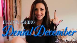 Denial December Brainwashing