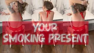 Your Smoking Present