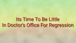 Its Time To Be Little : In Doc's Office ABDL Age-Regression Diaper Encouragement Audio