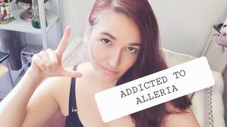 Addicted to Alleria - Findomme Worship