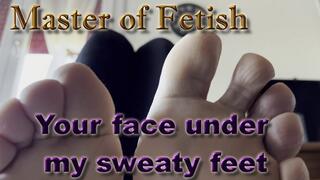 Your face under My sweaty feet