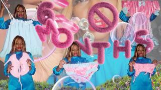 Six months to sissification