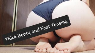 Thick Booty Worship and Bare Foot Teasing