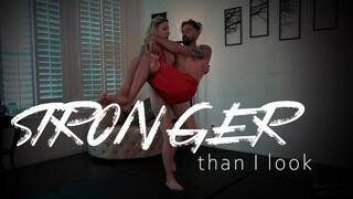 Stronger than I Look
