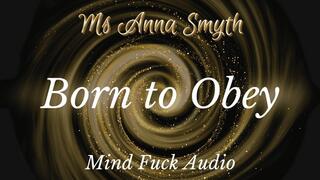 Born To Obey - Embrace Your True Nature - Mind Fuck | Trance | Guided Meditation