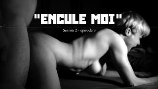 "Encule moi" - French Anal & Dirty Talk