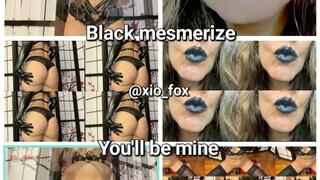 Mesmerized - You'll be mine - Black