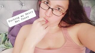 FINGERING MY WET HAIRY PUSSY