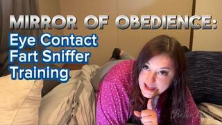 Shorten Edition: Mirror of Obedience: Eye Contact Fart Sniffing Training with Bootyful Bella Blast