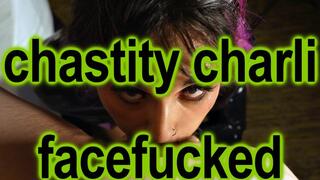Chastity Charli Facefucked: Extreme BDSM Wet And Messy Sloppy Deepthroat BlowjobFacefucking