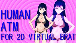 Human ATM for 2D virtual brat