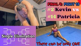 Semi-Finals Tournament Fight 13: Single Elimination - Kevin vs Patricia