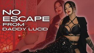 No Escape From Daddy Lucid