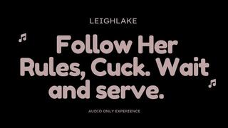 Follow Her Rules Cuck: Wait and Serve - MP3 Audio Cuckold - LeighLake
