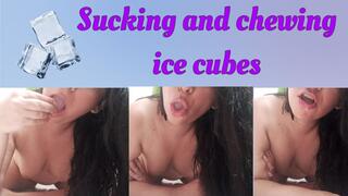 Sucking and chewing ice cubes