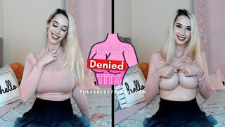 RIP OFF Denied Tits