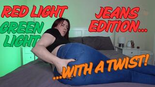 Red Light Green Light: Jeans Edition