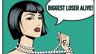 BIGGEST LOSER ALIVE!