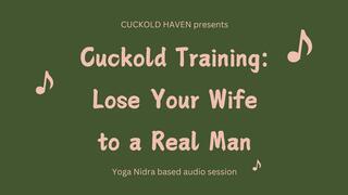 Cuckold Training - Lose Your Wife to a Real Man (ASMR)