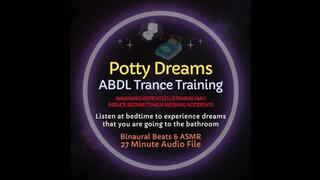 Potty Dreams ABDL Trance Training - Warning! May Induce Nocturnal Wetting & Soiling, Diapers Recommended!